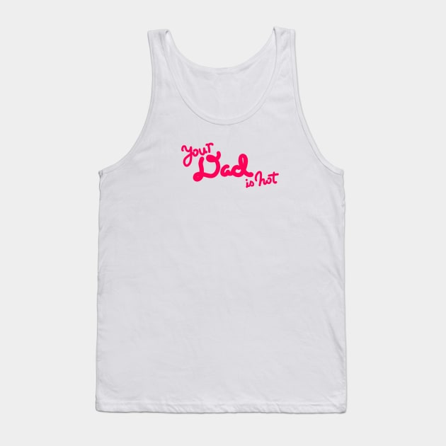 Hot Dad hot pink Tank Top by DixxieMae